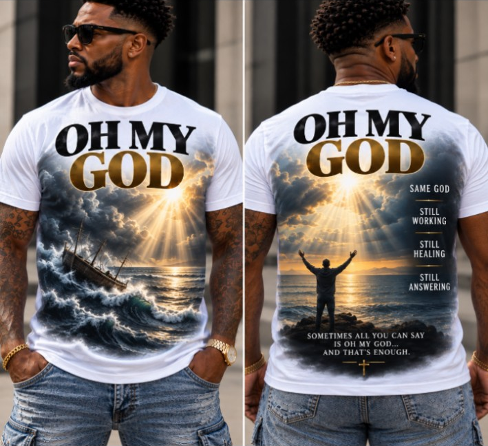 Oh My God Trust God Always shirt